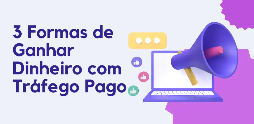 Como-Ganhar-Dinheiro-com-Trafego-Pago-3-Formas
